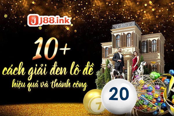 10+ cách giải đen lô đề hiệu quả và thành công 1 Giải đen lô đề