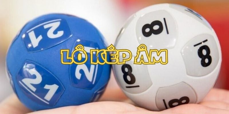 Nắm bắt kĩ thuật bắt lô kép âm Nắm bắt kĩ thuật bắt lô kép âm